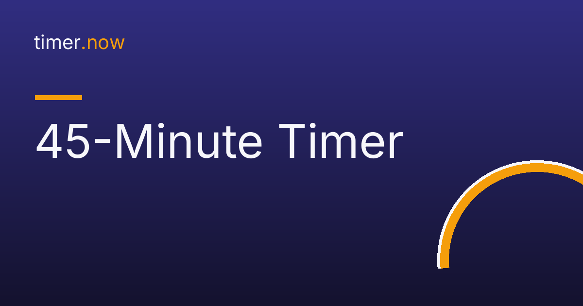 45-Minute Timer - Free Online Countdown | timer.now